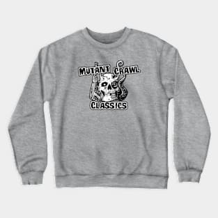 Mutant Crawl Classics (Alt Print) Crewneck Sweatshirt